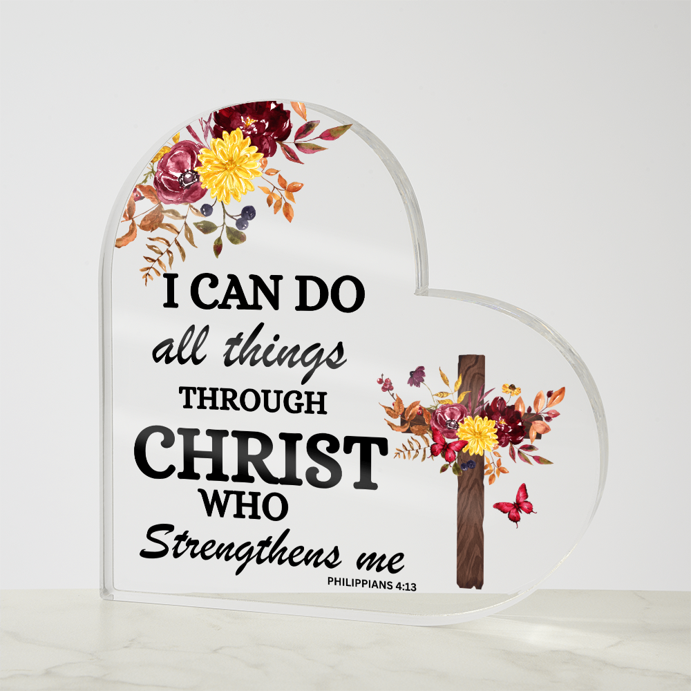 “I Can Do All Things Through Christ” Heart Acrylic Plaque – Christian Inspirational Gift