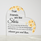 True Friends Are Like Stars - Heartfelt Acrylic Plaque for Friendship