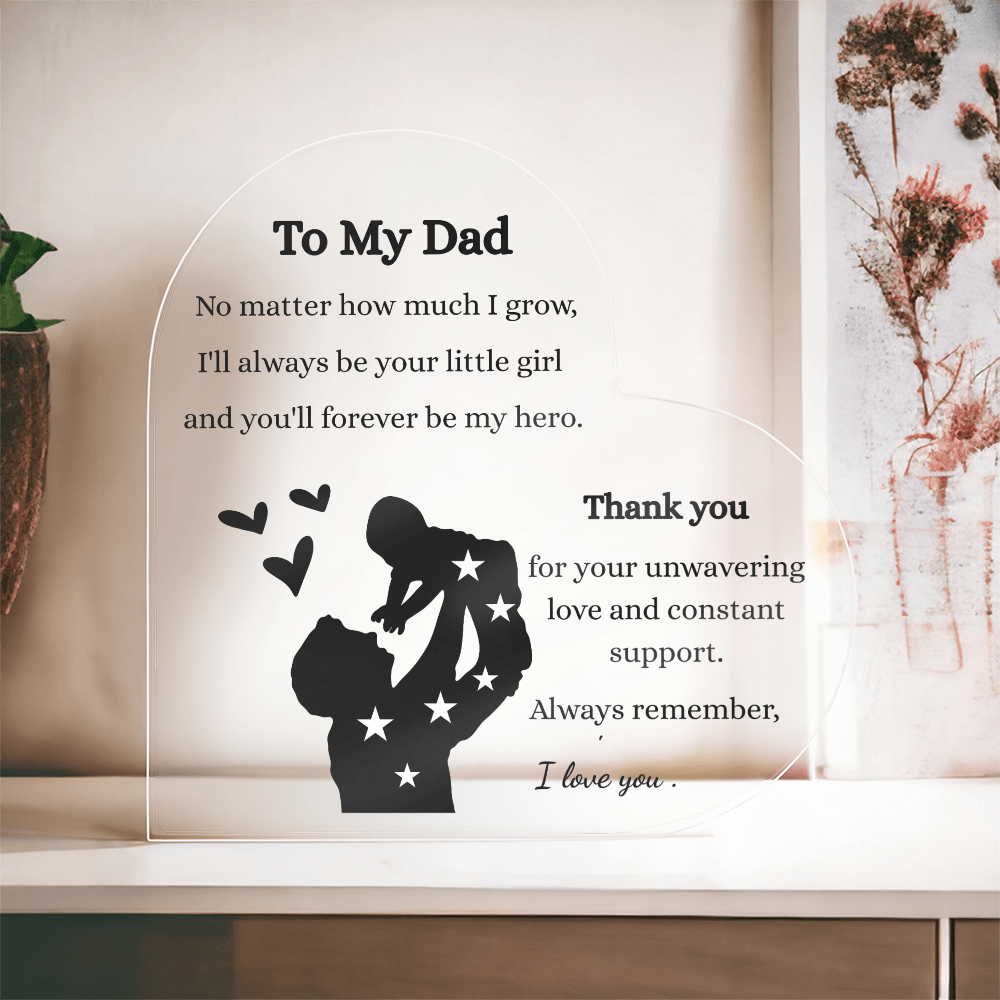 Heart-Shaped Acrylic Plaque for Dad – Sentimental Gift for  Birthday's or Just Because