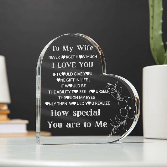 To My Wife Heart Acrylic - Perfect Anniversary Gift/ Without Stand