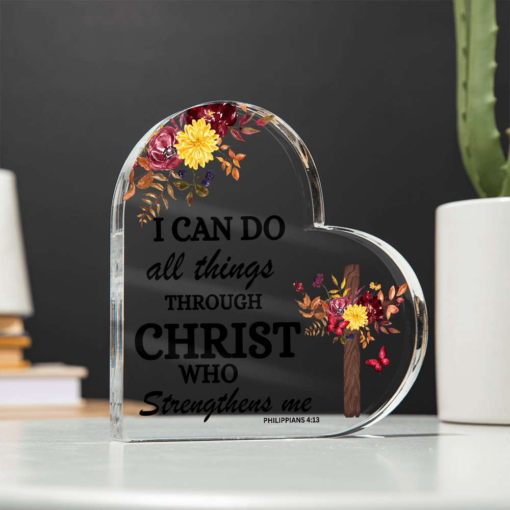 “I Can Do All Things Through Christ” Heart Acrylic Plaque – Christian Inspirational Gift