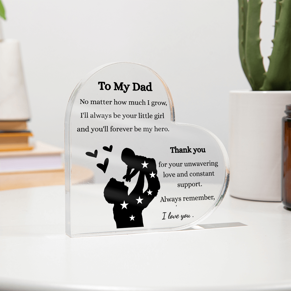 Heart-Shaped Acrylic Plaque for Dad – Sentimental Gift for  Birthday's or Just Because
