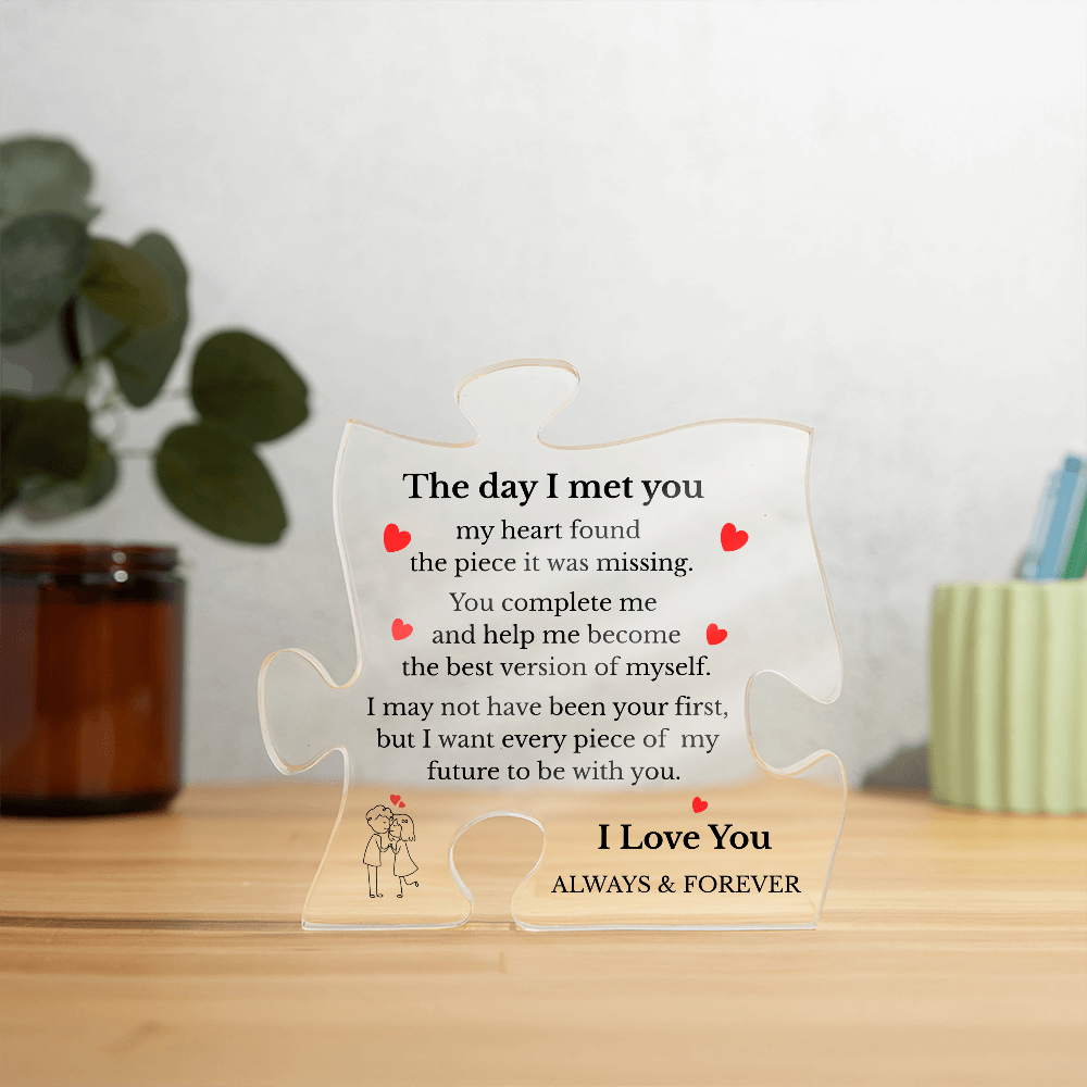 Puzzle Piece Acrylic Plaque – The Day I Met You Romantic Gift | Anniversary Gift for Him or Her