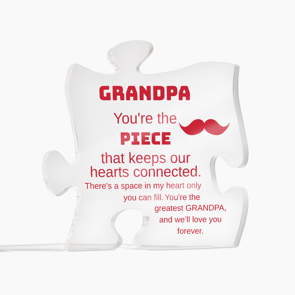 Grandpa Puzzle Acrylic Plaque – You’re the Piece That Keeps Our Hearts Connected