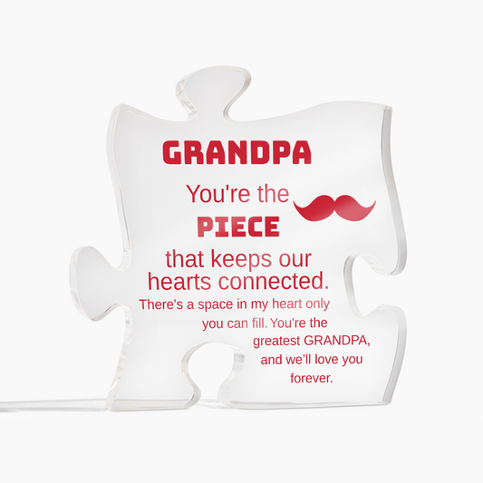 Grandpa Puzzle Acrylic Plaque – You’re the Piece That Keeps Our Hearts Connected