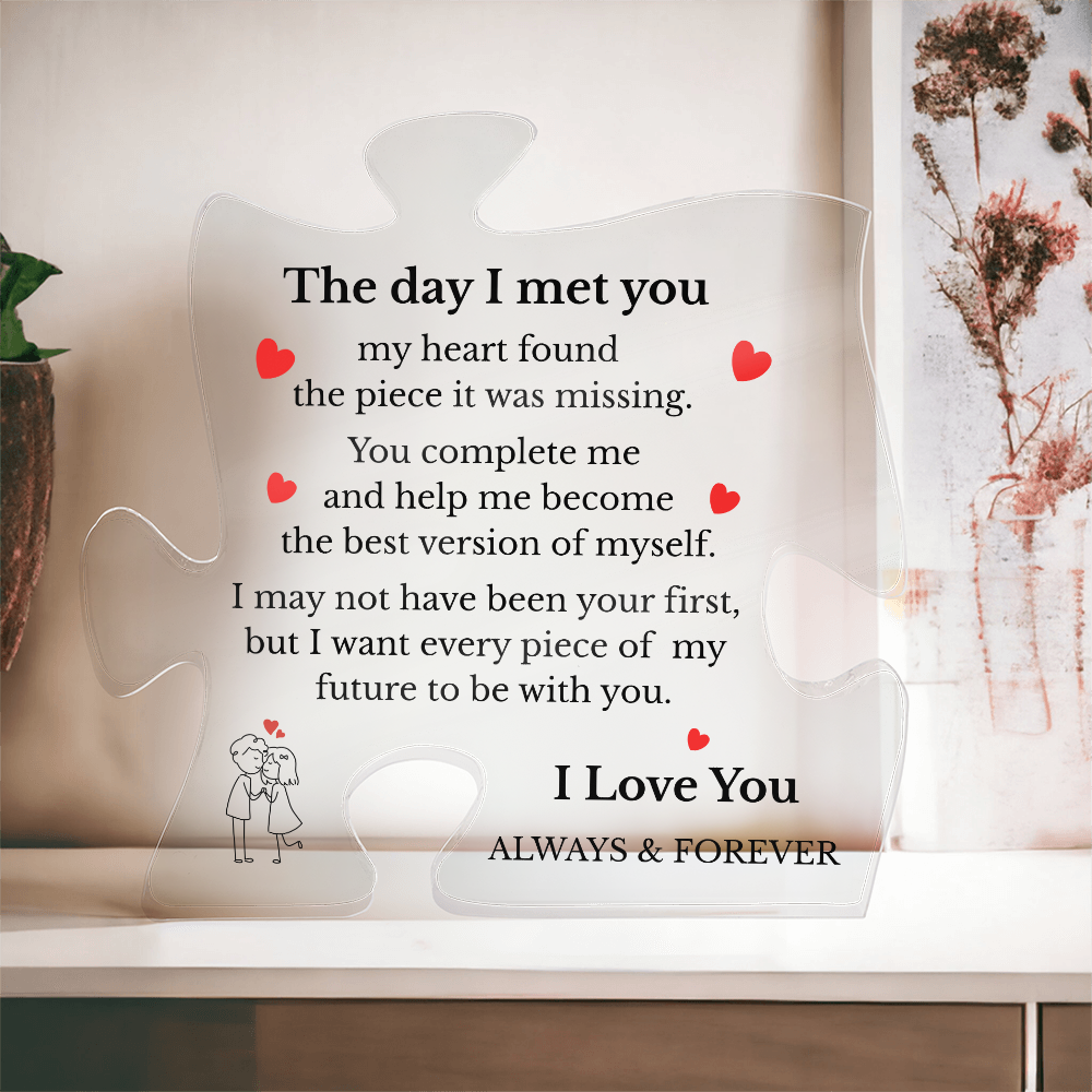 Puzzle Piece Acrylic Plaque – The Day I Met You Romantic Gift | Anniversary Gift for Him or Her