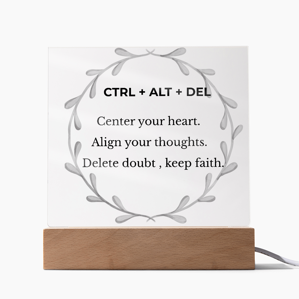 CTRL + ALT + DEL Printed Acrylic Plaque – Motivational Desk Décor
