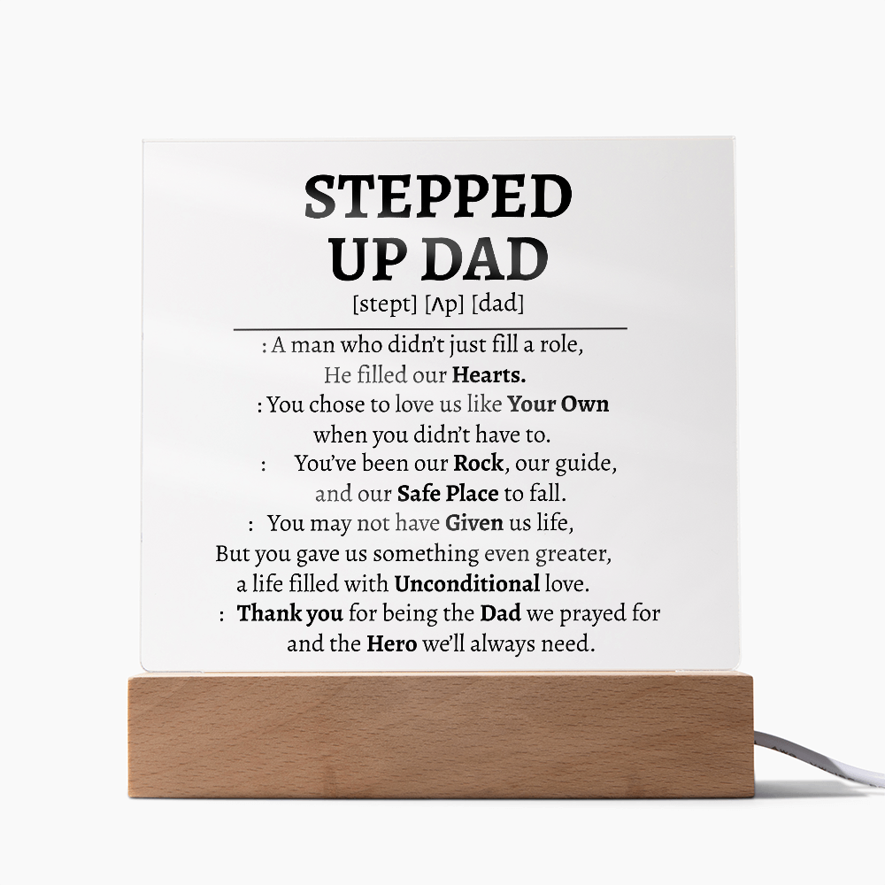 Stepped-Up Dad Acrylic Plaque – Heartfelt Gift for Bonus Dads & Father Figures