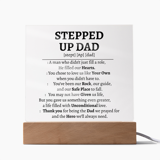 Stepped-Up Dad Acrylic Plaque – Heartfelt Gift for Bonus Dads & Father Figures