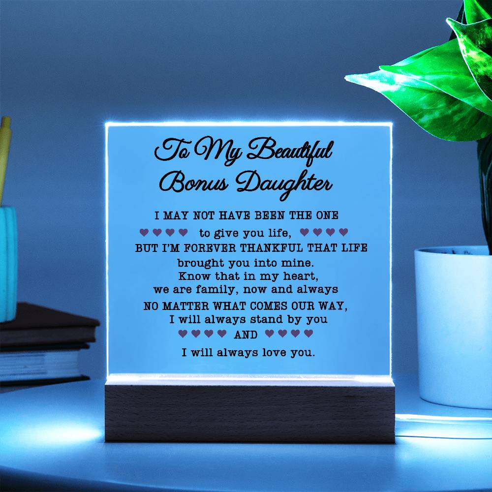 Acrylic Desk Plaque - To My Beautiful Bonus Daughter