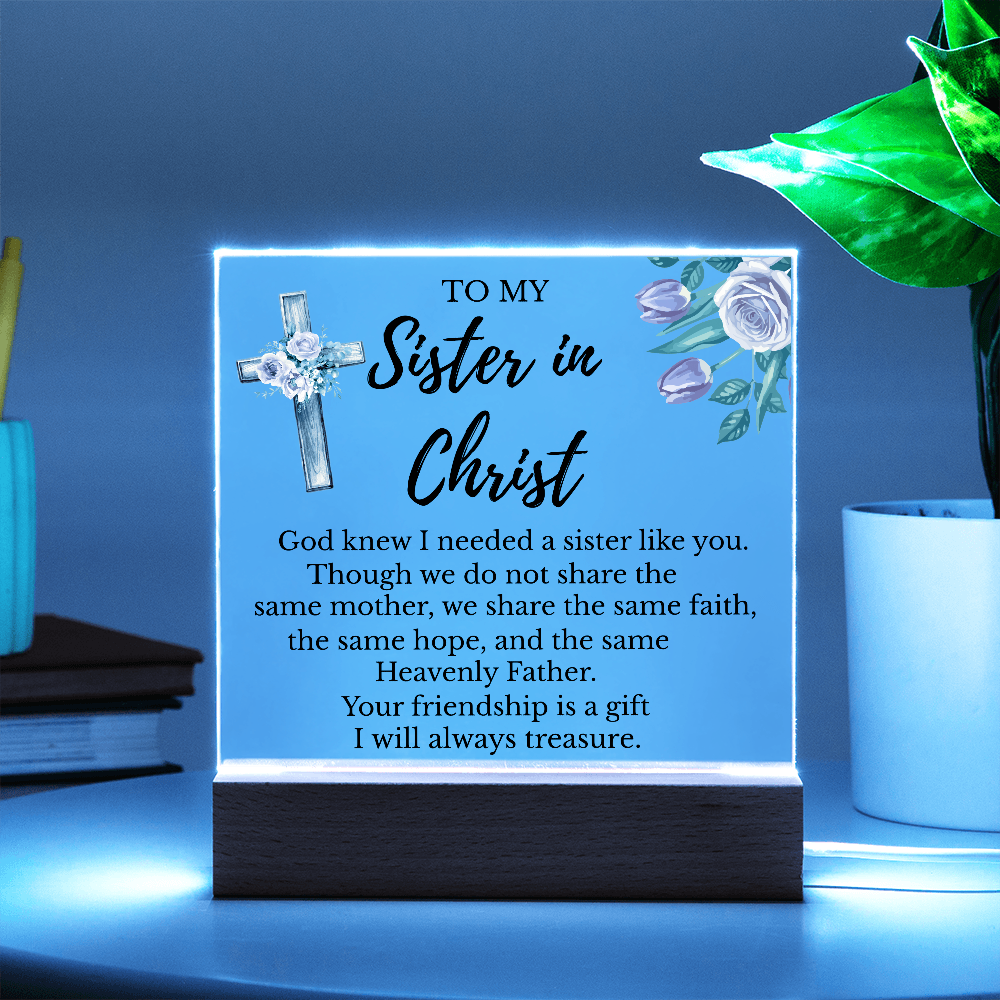 To My Sister In Christ - Square Acrylic Plaque with LED Light