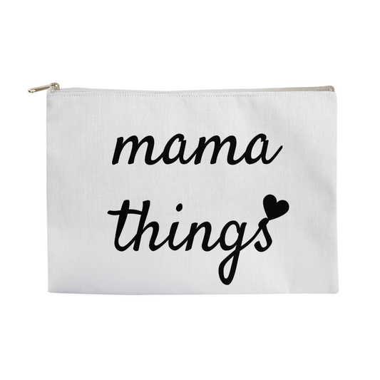 Mama Things | Large Zippered Pouch | Meaningful Gift for Mom