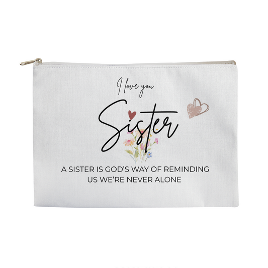 I Love You Sister | Large Zippered Pouch | Heartfelt Gift for Sister