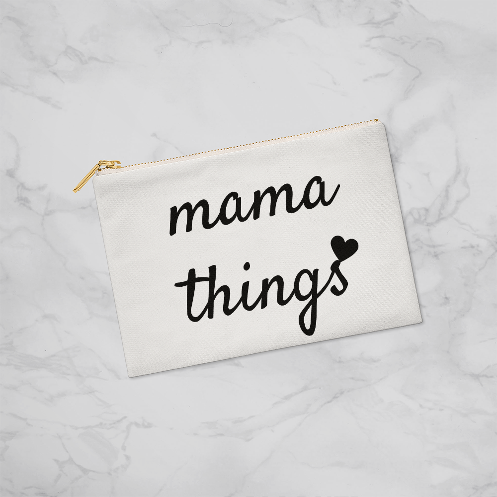 Mama Things | Large Zippered Pouch | Meaningful Gift for Mom
