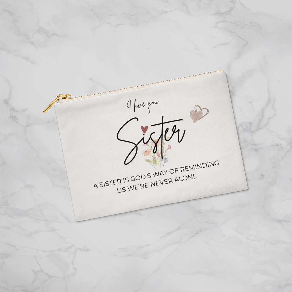 I Love You Sister | Large Zippered Pouch | Heartfelt Gift for Sister