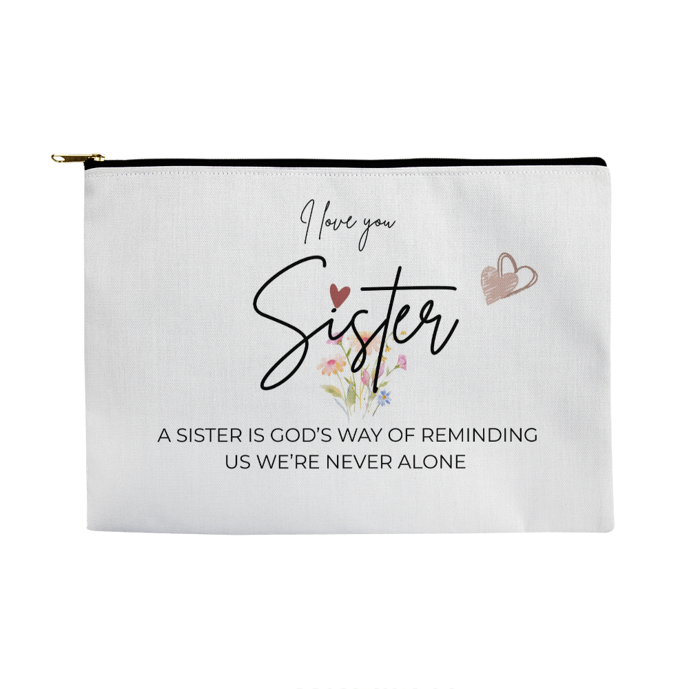 I Love You Sister | Large Zippered Pouch | Heartfelt Gift for Sister