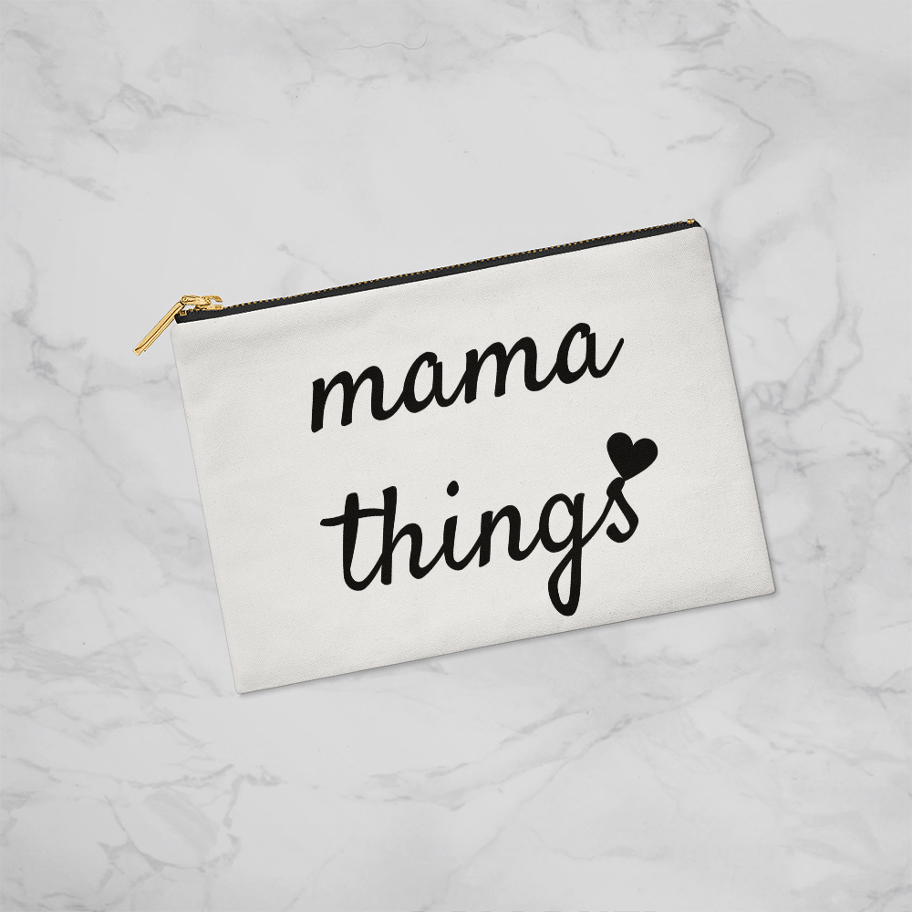 Mama Things | Large Zippered Pouch | Meaningful Gift for Mom