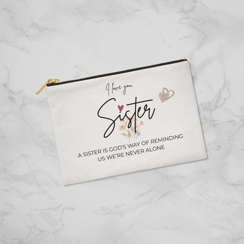 I Love You Sister | Large Zippered Pouch | Heartfelt Gift for Sister