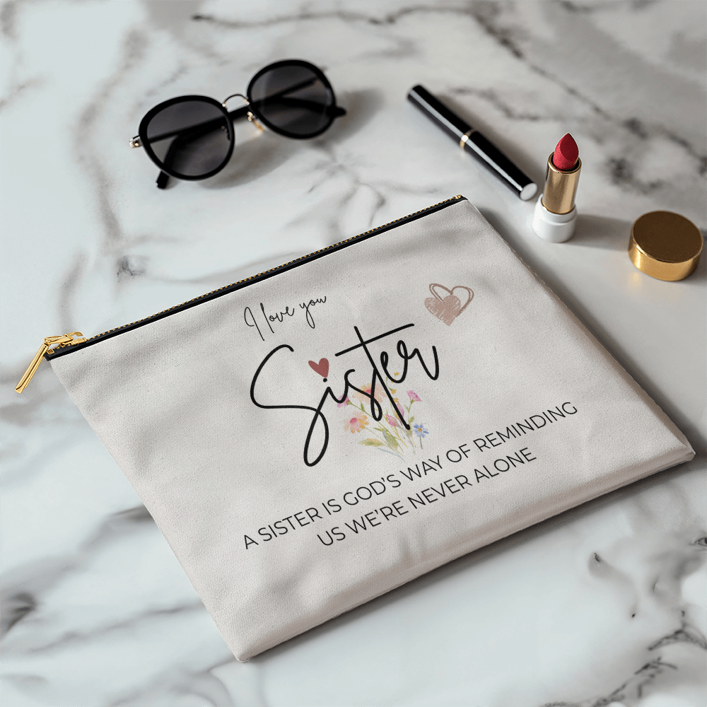 I Love You Sister | Large Zippered Pouch | Heartfelt Gift for Sister