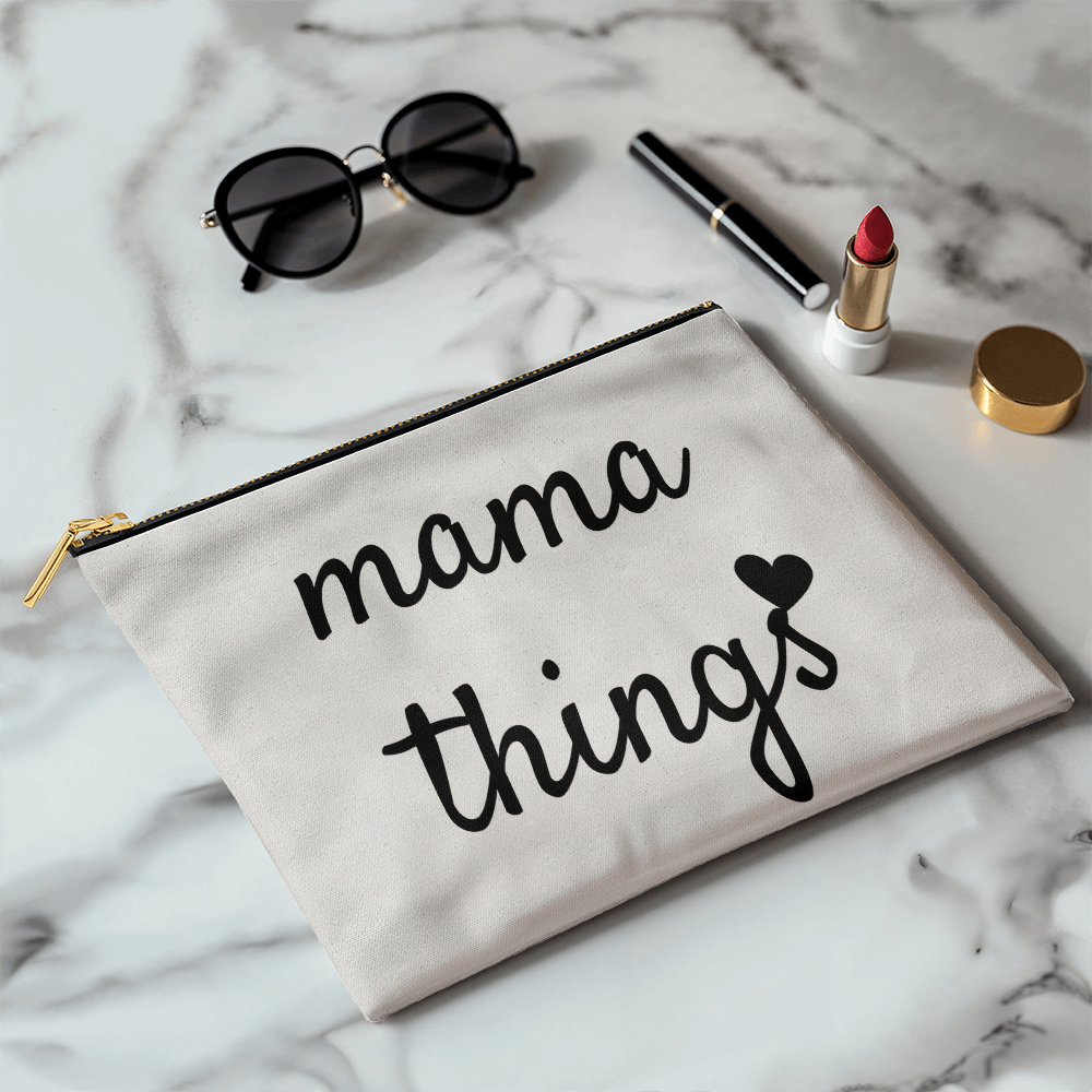 Mama Things | Large Zippered Pouch | Meaningful Gift for Mom