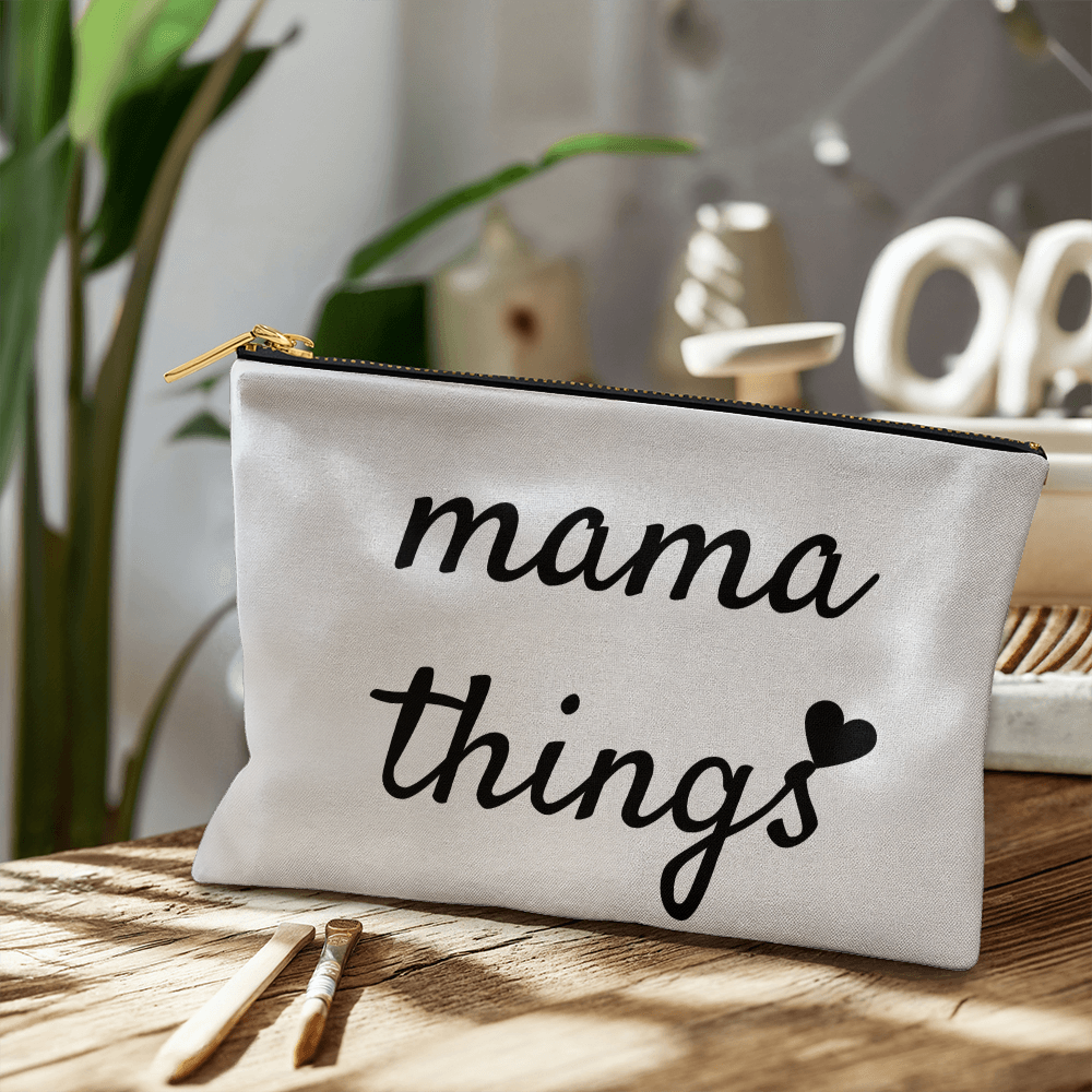 Mama Things | Large Zippered Pouch | Meaningful Gift for Mom