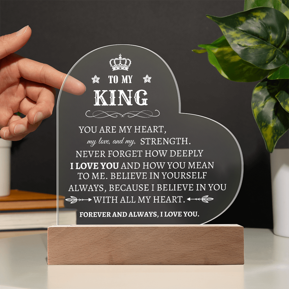 To My King /Acrylic Heart Plaque Gift