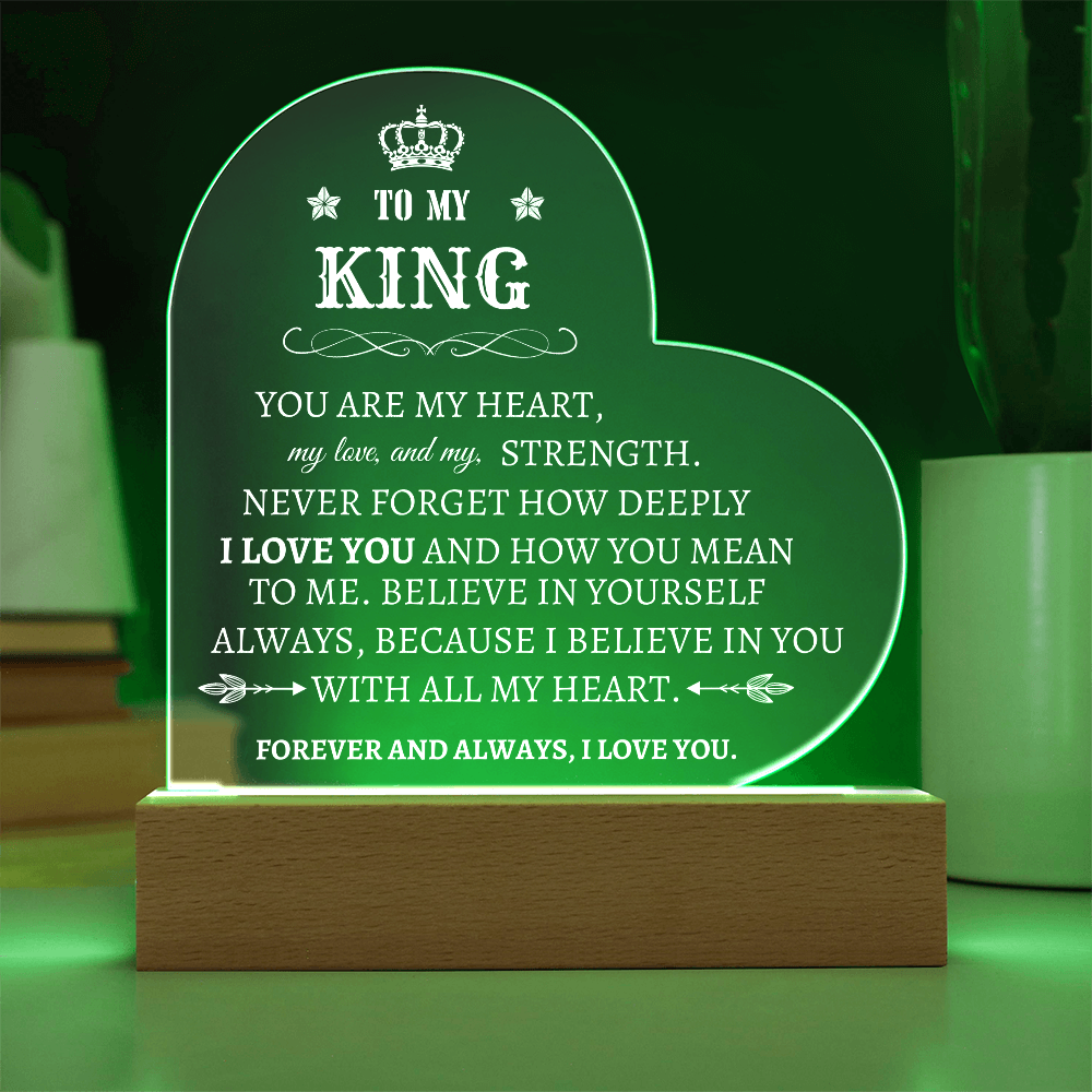 To My King /Acrylic Heart Plaque Gift