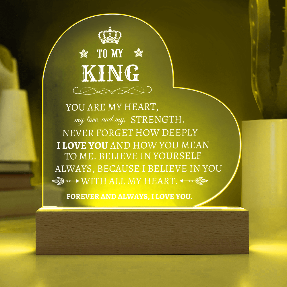 To My King /Acrylic Heart Plaque Gift