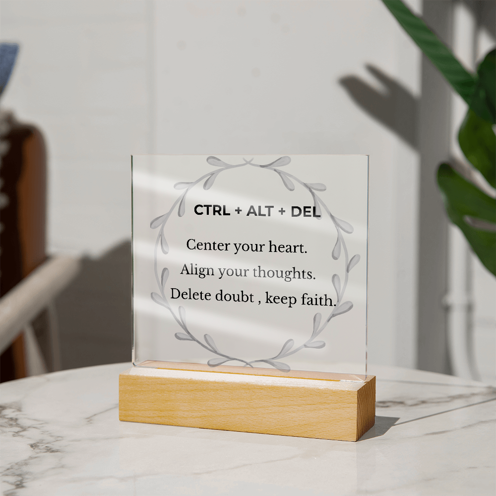 CTRL + ALT + DEL Printed Acrylic Plaque – Motivational Desk Décor