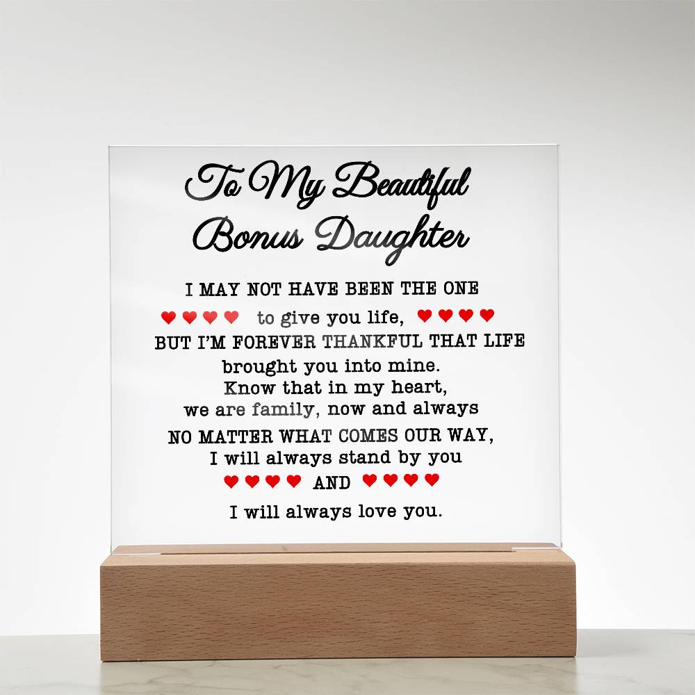 Acrylic Desk Plaque - To My Beautiful Bonus Daughter