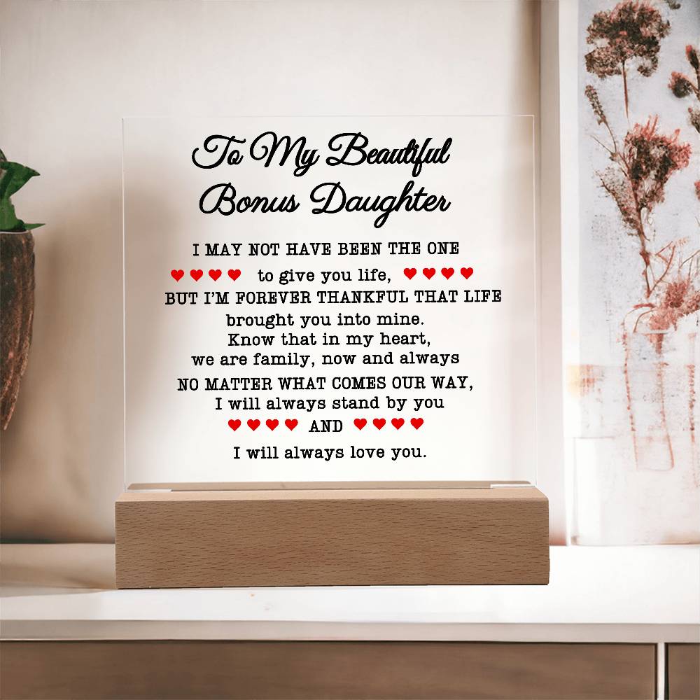 Acrylic Desk Plaque - To My Beautiful Bonus Daughter