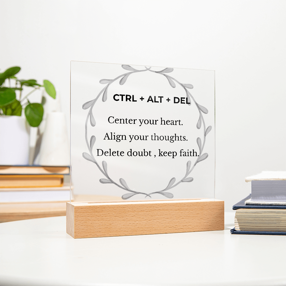 CTRL + ALT + DEL Printed Acrylic Plaque – Motivational Desk Décor