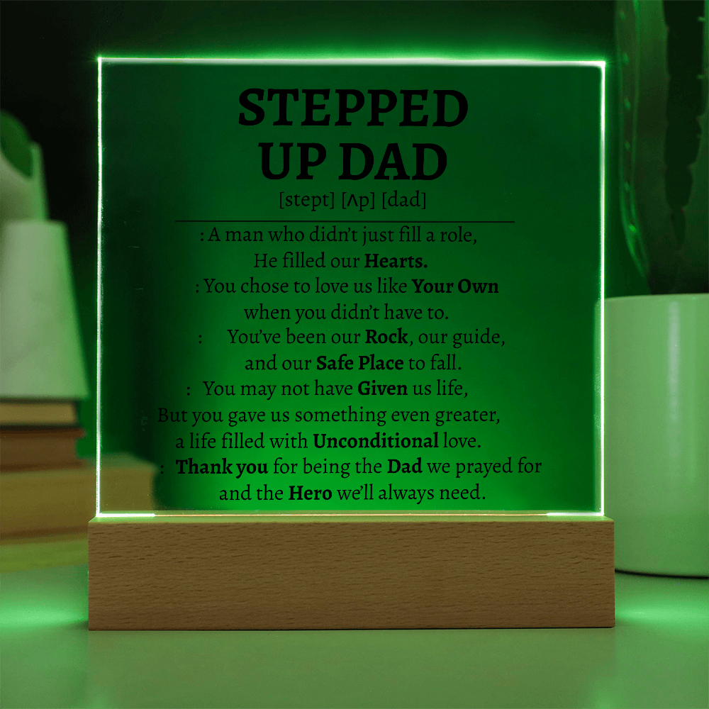 Stepped-Up Dad Acrylic Plaque – Heartfelt Gift for Bonus Dads & Father Figures