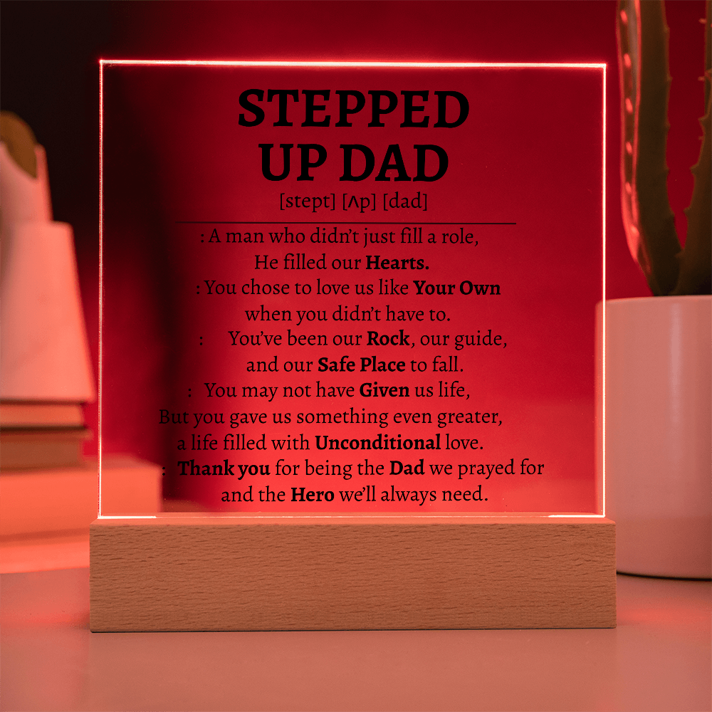 Stepped-Up Dad Acrylic Plaque – Heartfelt Gift for Bonus Dads & Father Figures
