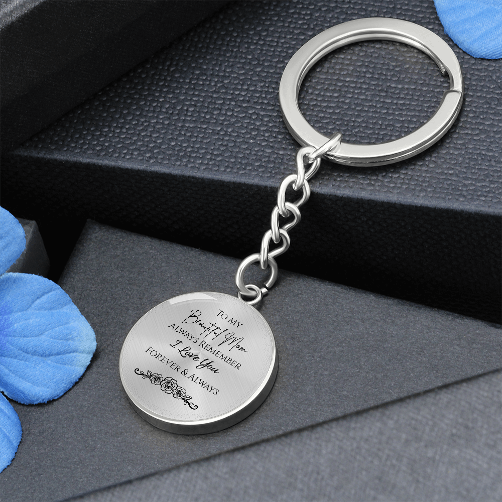 To My Beautiful Mom Graphic Circle Keychain