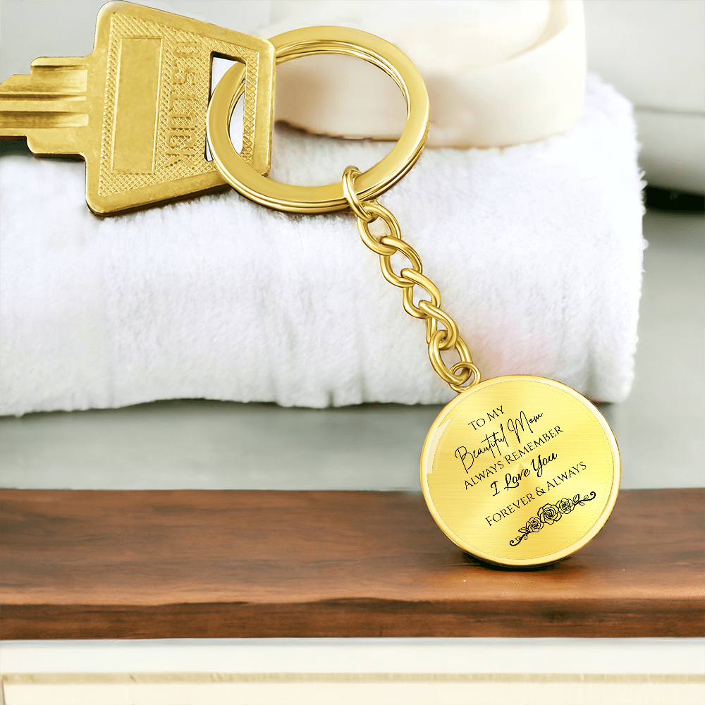 To My Beautiful Mom Graphic Circle Keychain