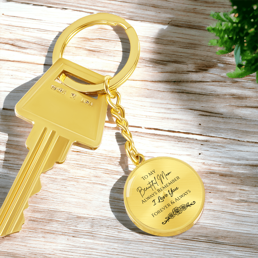 To My Beautiful Mom Graphic Circle Keychain