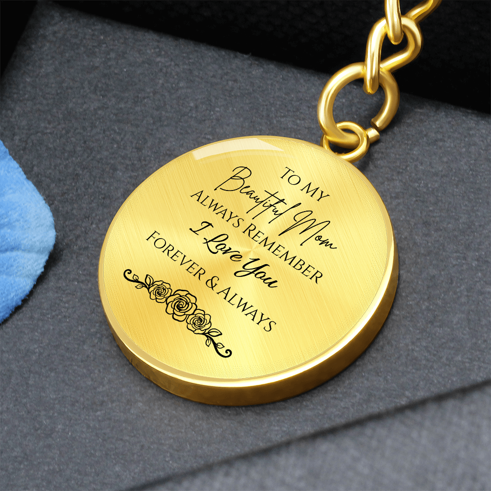 To My Beautiful Mom Graphic Circle Keychain