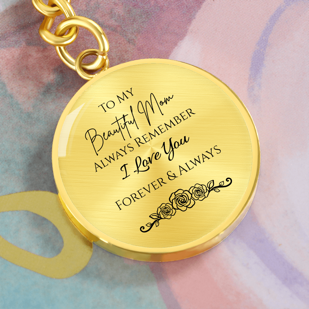 To My Beautiful Mom Graphic Circle Keychain