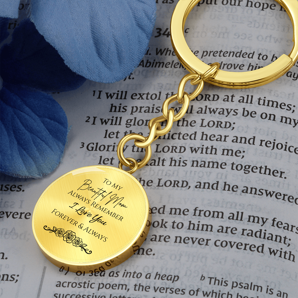 To My Beautiful Mom Graphic Circle Keychain